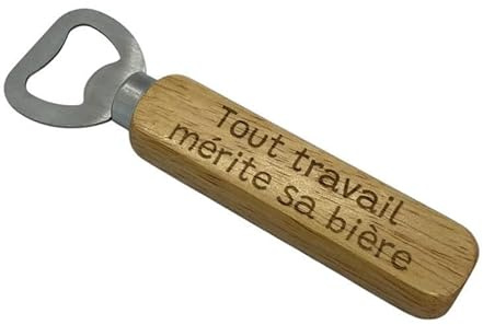 Ouvre bouteille, gravé Tout travail mérite sa bière idée cadeau homme, anniversaire, fête, Noël, bière, original, humour, collègue, bricoleur, ami,