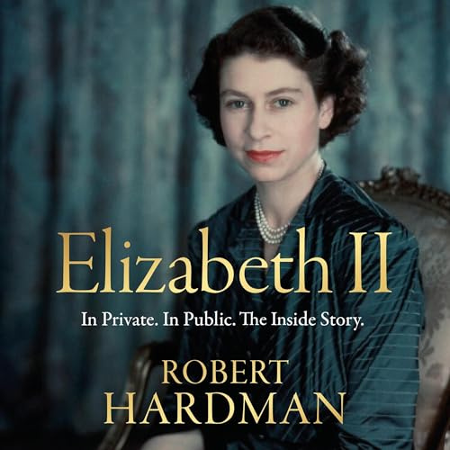 Elizabeth II: In Private. In Public. The Inside Story.