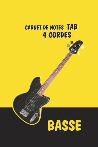 Carnet de tablature pour bassistes/guitare basse 4 cordes - apprentissage, composition et écriture de chansons: Cahier, bloc-notes