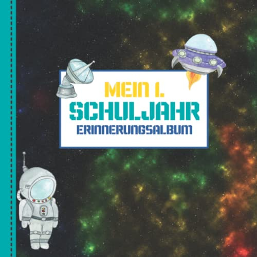 Mein 1. Schuljahr - Erinnerungsbuch: Gästebuch für die Schulzeit - Deko & Geschenk für die Einschulungsfeier - Einschulungsbuch für Grundschulkinder