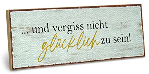 ARTFAVES® Wandbild Holzschild mit Spruch - Vergiss nicht glücklich zu sein - Türschild Retro Vintage Deko Bild Geschenk - Glücklichsein, Trost