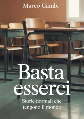 Basta esserci: Storie di vita che regge senza spettacolo