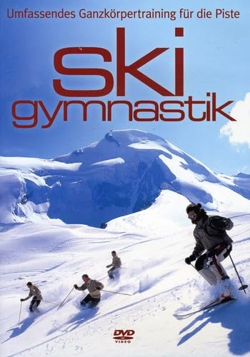 Ski Gymnastik. Umfassendes Ganzkörpertraining für die Piste