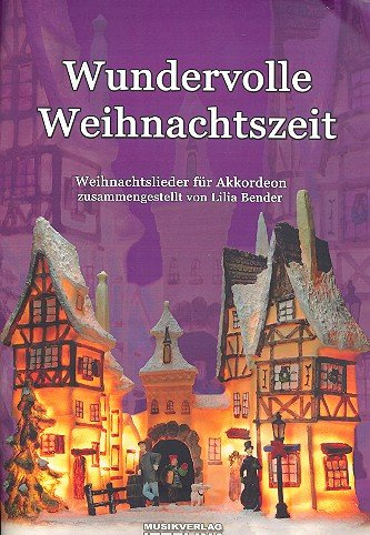 Wundervolle Weihnachtszeit: Weihnachtslieder für Akkordeon