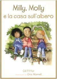 Milly, Molly e la casa sull'albero di Pittar, Gill (2008) Tapa blanda