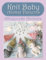 Knit Baby Animal Patterns: Amigurumi Animals - Complete Guide to Knit Animals Techniques Made Easy (Knitting and Crochet Patterns Amigurumi)