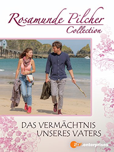 Rosamunde Pilcher - Das Vermächtnis unseres Vaters