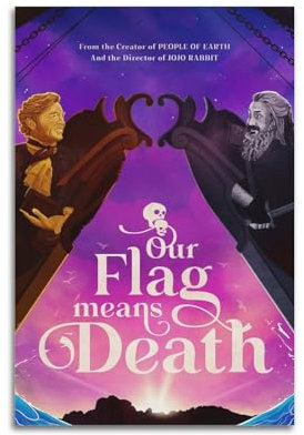 Szzmyo Our Flag Means Death Movie Poster Decorative Painting Modern Aesthetic Canvas Poster Bedroom Art Living Room Decoration Poster 12x18inch(30x45cm) Unframe-Style
