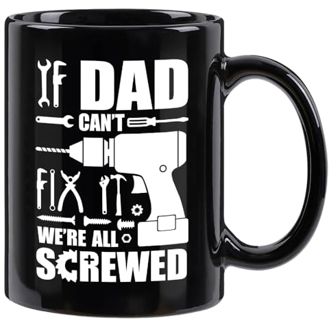 LOZACHE Dad Can't Fix It Coffee Mug - Fathers Day, Christmas, Birthday Gifts for Dad, Grandpa, Husband from Son, Daughter, Wife