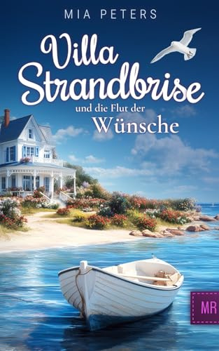 Villa Strandbrise und die Flut der Wünsche