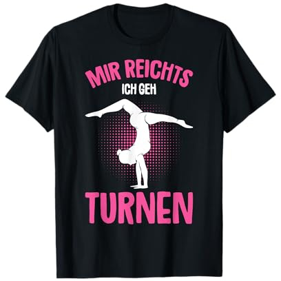 Mir reichts ich GEH Turnen Turnerin Gymnastik Mädchen Kinder T-Shirt