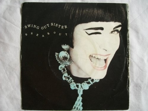SWING OUT SISTER Breakout 7 45