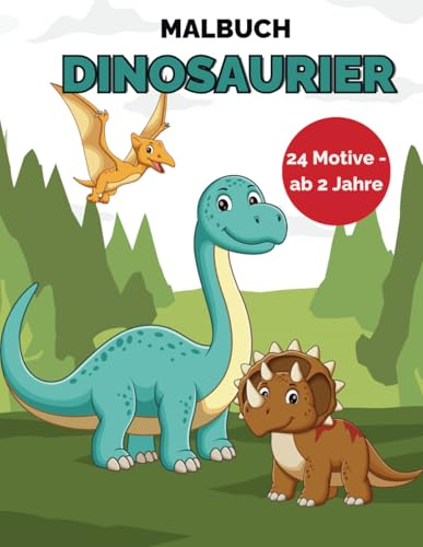 Malbuch Dinosaurier - 24 Motive für Kinder ab 2 Jahre: Großer Dino-Malspaß für kleine Künstler!