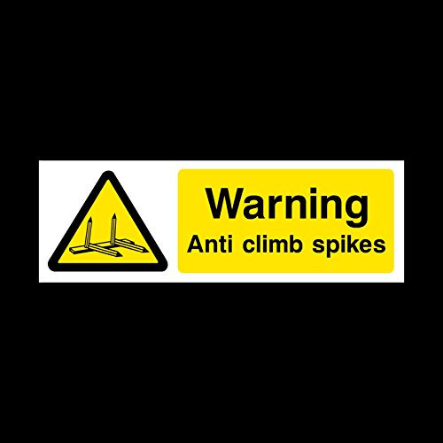 Warning Anti climb Spikes Plastic Sign - Anti Vandal/Security/Barbed/Razor Wire (MISC96)