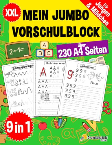 Mein Jumbo Vorschulblock: Spielend einfach Zahlen und Buchstaben lernen plus Schwungübungen - A4 Vorschule Übungshefte ab 5 Jahre für Junge und ... perfekte Vorbereitung auf die Schule, Band 1)