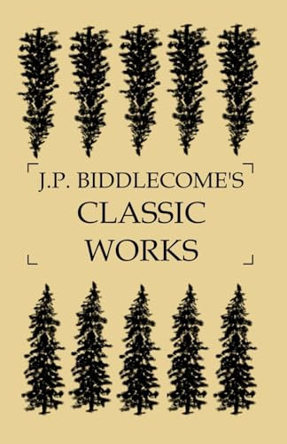 J.P. Biddlecome's Classic Works