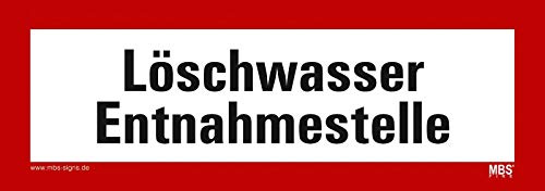 Aufkleber Löschwasser Entnahmestelle selbstklebend Hinweisschild Warnaufkleber Warnhinweis 21x7,4cm Made in Germany by MBS-SIGNS