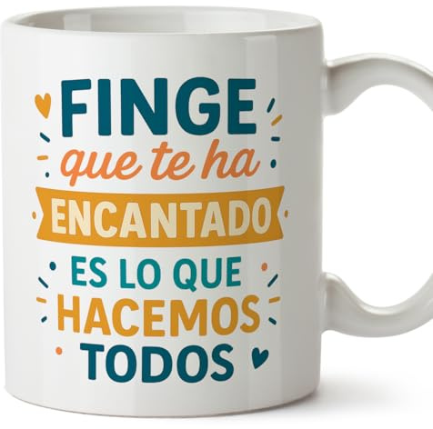 MUGFFINS taza regalo amigo invisible con frase Finge que te ha encantado es lo que hacemos todos en Español | desayuno café 330 Ml 11 oz | idea original divertida | Amigo invisible v1