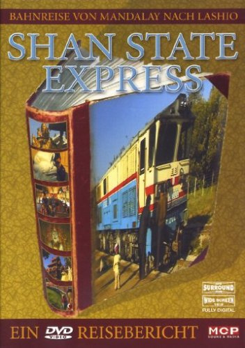 Reisebericht - Shan State Express