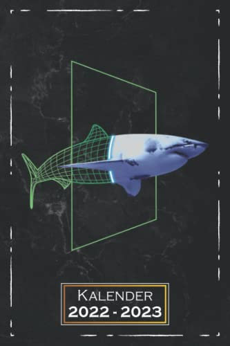 Kalender 2022-2023: DIN A5 (6x9 Zoll) | 1 Woche auf 2 Seiten | mit Monatsübersicht & Kontakttabelle | Terminkalender, Wochenplaner, Kalenderbuch, ... Hai Kunst Tierfreunde Biologie Fischer