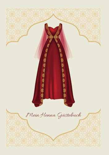Henna Gästebuch, Mein Henna Gästebuch, für Henna Abende als Erinnerung, leere Seiten mit kleinen Henna-Motiven, Andenken an Henna, Henna Geschenk: Gästebuch zur Henna, Henna Gästebuch