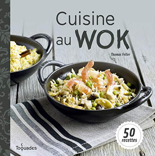 Cuisine au wok (Toquades)