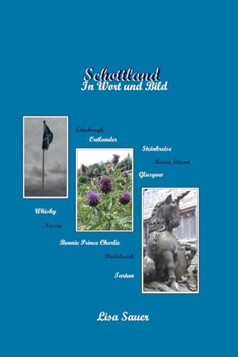Schottland - In Wort und Bild