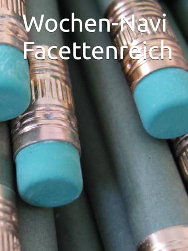 Wochen-Navi Facettenreich