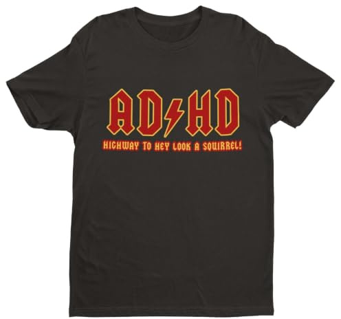 Galaxy Tees Mens ADHD Highway to Hey Look A Squirrel Funny ADHD T-Shirt Short Sleeved