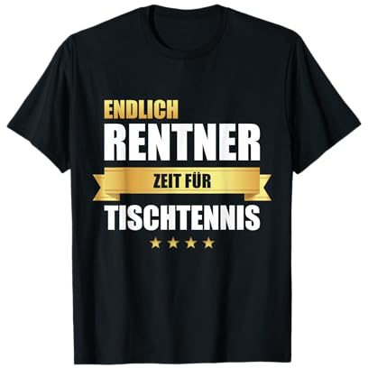Rentner Tischtennis Opa Rente Pingpong Tisch Tennis Geschenk T-Shirt
