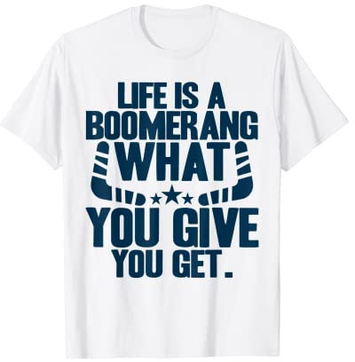 Karma Zitat Das Leben ist ein Bumerang Karma Spruch T-Shirt