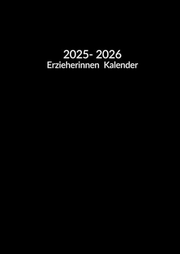 Erzieher Kalender 2025/2026: A4 | Wochenplaner 25/26 | 1 woche 2 seiten | kalender August 2025 bis Dez 2026 | als geschenk für Erzieherinnen