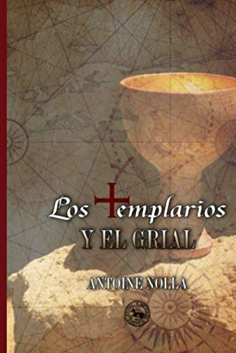 Los Templarios y el Grial (LITERATURA TEMPLARIA)