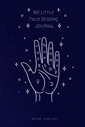 My Little Palm Reading Journal - 100 Blank Lined - Palmistry: Beautiful Starlight Design to Discover The Secrets That You Hold In the Palm of Your ... Book Cover, Glossy Finish For Hand Readers