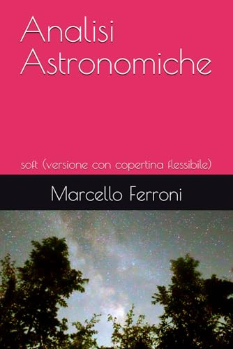Analisi Astronomiche: soft (versione con copertina flessibile)