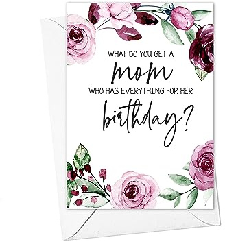 Pregnancy Announcement Card for Mom, Grandma Bday Present Baby Reveal Card - What do You get a Mama who has Everything for her Birthday (Rose Mom Birthday)