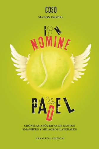 In Nomine Padel: Crónicas Apócrifas de Santos Smashes y Milagros lateral