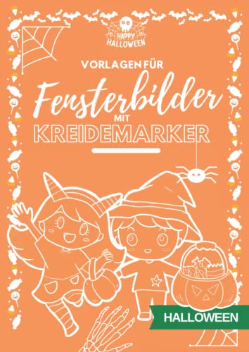 Vorlagen für Fensterbilder mit Kreidemarker: Halloween, Geister, 31. Oktober, Gespenster, Kürbisse, Mumien, Gruselspaß