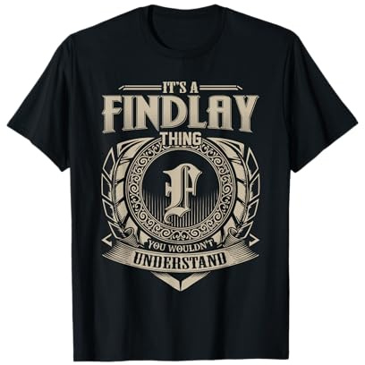 It's A FINDLAY Thing You Wouldn't Understand Name Vintage T-Shirt