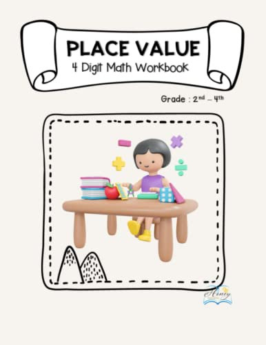 Place Value 4 Digit Math Workbook Grade:2nd-4th: Building a Strong Foundation in Math Place Value Practice book