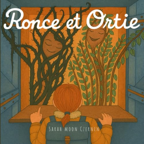 Ronce et Ortie: Un album jeunesse pour enfants de 5 à 8 ans sur l’amitié, la gestion des émotions, la peur, et la bienveillance. Une histoire douce et illustrée pour les enfants sensibles et rêveurs.
