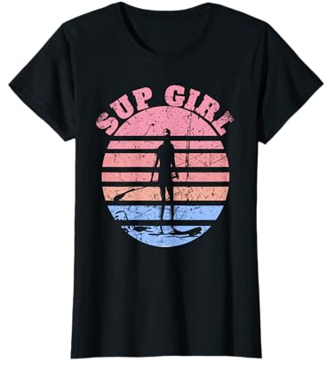 Sup Girl Stand up Paddling Sup Womens T-Shirt