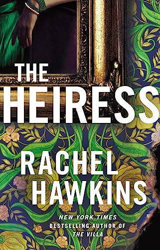 The Heiress: The deliciously dark and gripping new thriller from the New York Times bestseller (English Edition)