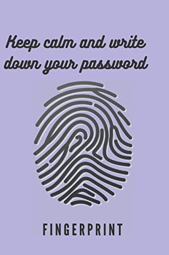 Keep calm and write down your password