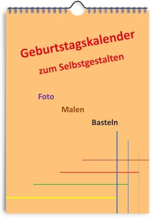 Geburtstagskalender DIN A4 Hochformat: Immerwährend Foto, Malen, Basteln und Selbstgestalten DIY (Lachs)