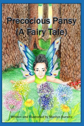Precocious Pansy (A Fairy Tale)