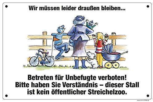 Boxenschild/Stalltafel Wir müssen leider draußen bleiben | 30 x 20 cm, wetterfest, Betreten für Unbefugte verboten, kein Streichelzoo