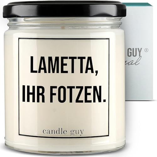 candle guy Duftkerze im Glas [Brennzeit 70h] - Duft-Kerze handgemacht mit Spruch | Freches Geschenk für Frauen, Freundin, Geburtstag | 100% Sojawachs, schöne natürliche Düfte mit ätherischem Öl