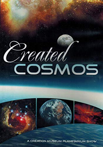 Created Cosmos: As Presented in the Creation Museum