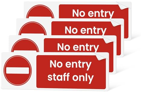 No Entry Staff Only Sign | 4 Pack | 15 x 5cm | Self Adhesive Safety Stickers | Gloss Finish